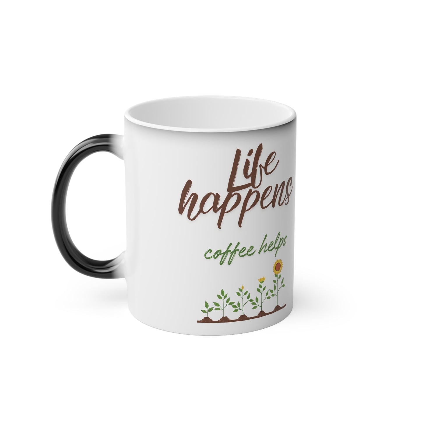 Magic in Every Sip: The Life Happens, Coffee Helps Transforming Mug