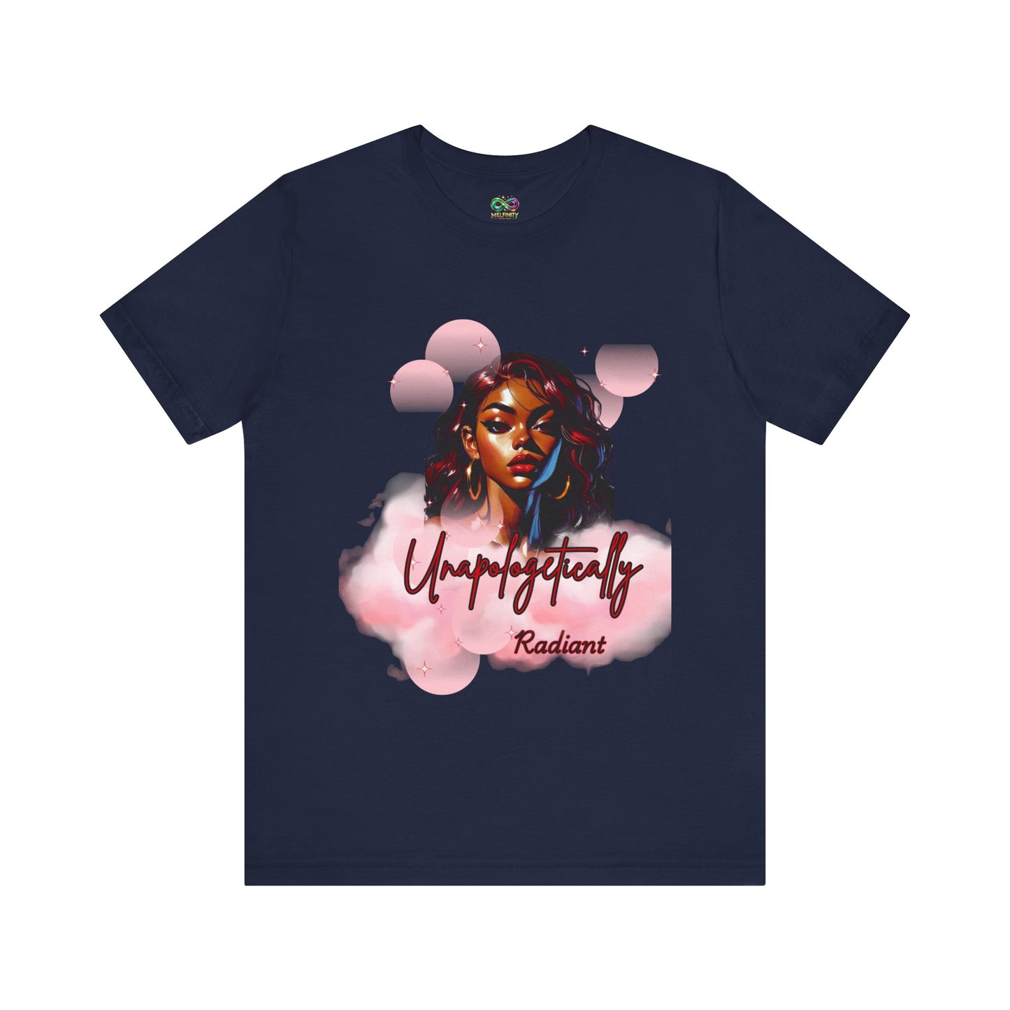 Unapologetically Radiant T-Shirt – Shine Without Limits