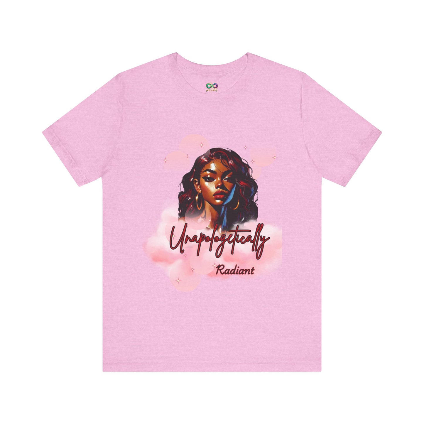 Unapologetically Radiant T-Shirt – Shine Without Limits