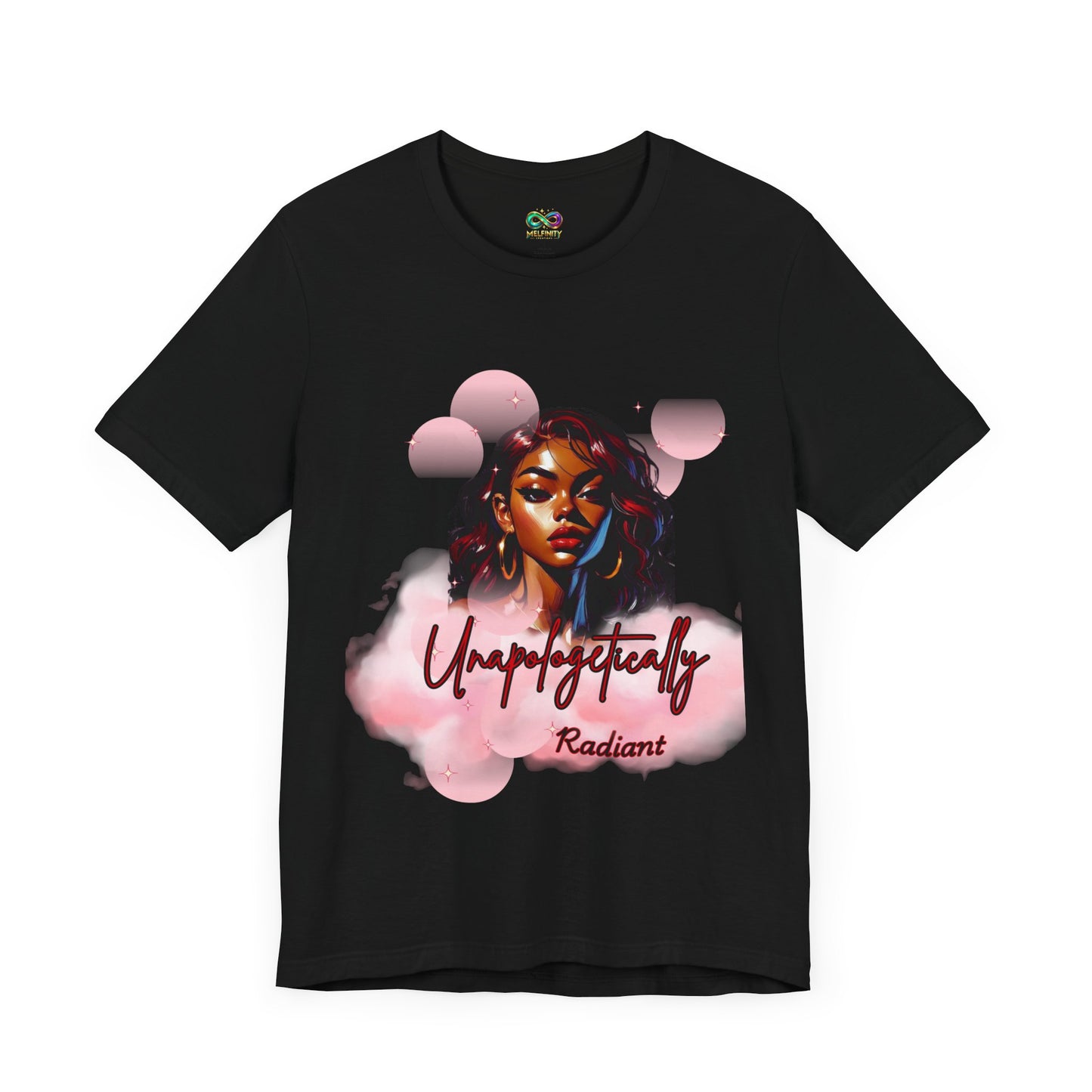 Unapologetically Radiant T-Shirt – Shine Without Limits